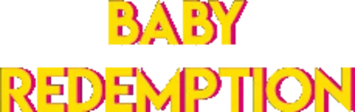 Baby Redemption