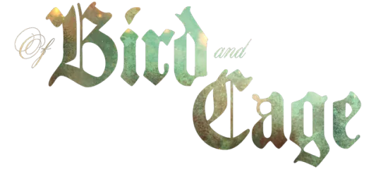 Of Bird and Cage