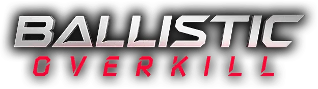 Ballistic Overkill