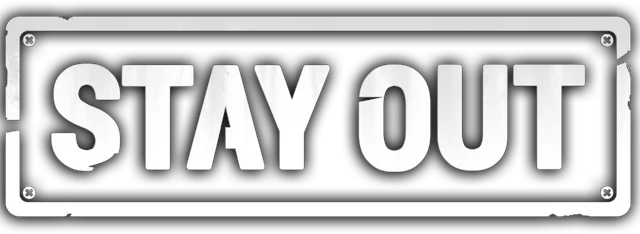 Stay Out