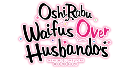 OshiRabu: Waifus Over Husbandos
