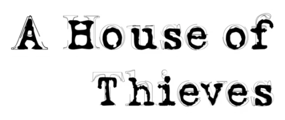 A House of Thieves