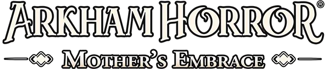 Arkham Horror: Mother's Embrace