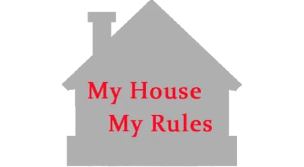 MyHouseMyRules