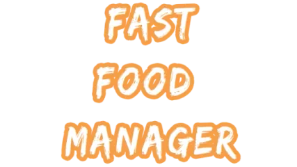 Fast Food Manager
