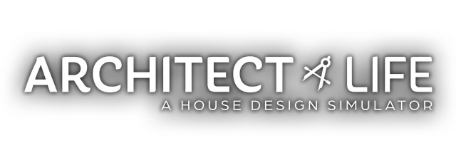Architect Life: A House Design Simulator