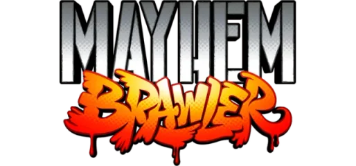 Mayhem Brawler