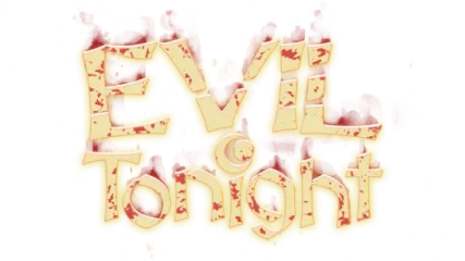 Evil Tonight