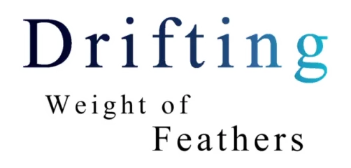 Drifting: Weight of Feathers