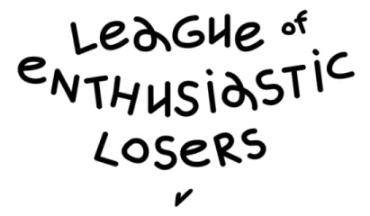 League Of Enthusiastic Losers
