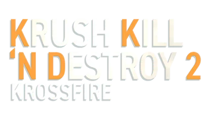 Krush Kill ‘N Destroy 2: Krossfire
