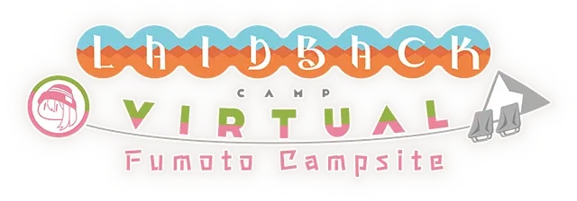 Laid-Back Camp - Virtual - Fumoto Campsite