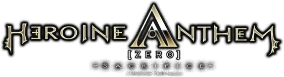 Heroine Anthem Zero -Sacrifice-