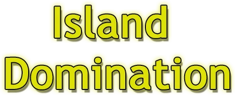 Island Domination