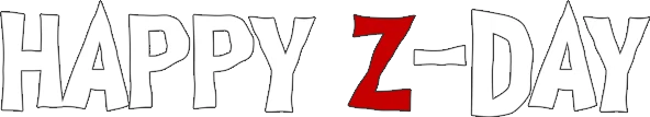 Happy Z-Day