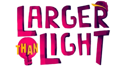 Larger Than Light