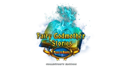 Fairy Godmother Stories: Puss in Boots Collector's Edition