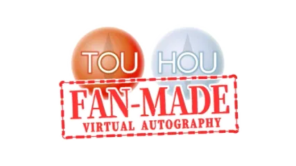TouHou Fan-made Virtual Autography