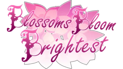 Blossoms Bloom Brightest