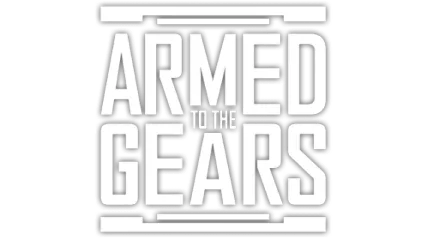 Armed to the Gears