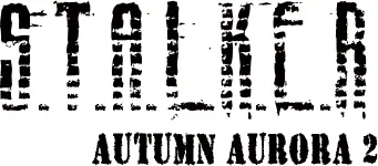 Stalker Shadow of Chernobyl - Autumn Aurora