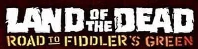 Land of the Dead Road to Fiddler's Green