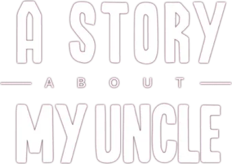 A Story About My Uncle
