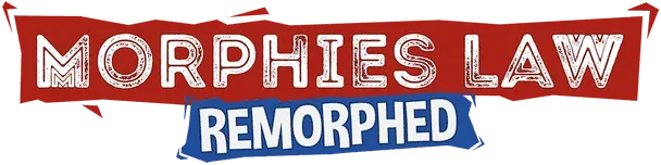 Morphies Law: Remorphed