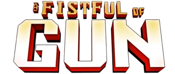 A Fistful of Gun