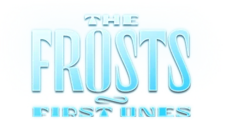 The Frosts: First Ones