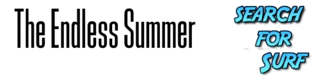 The Endless Summer - Search For Surf