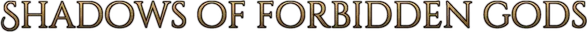 Shadows of Forbidden Gods