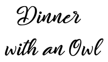 Dinner with an Owl