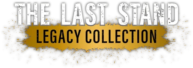 The Last Stand Legacy Collection