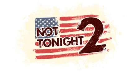 Not Tonight 2