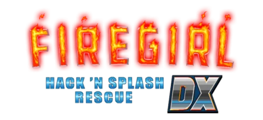 Firegirl: Hack 'n Splash Rescue DX