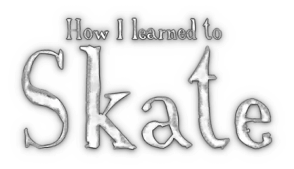 How I learned to Skate