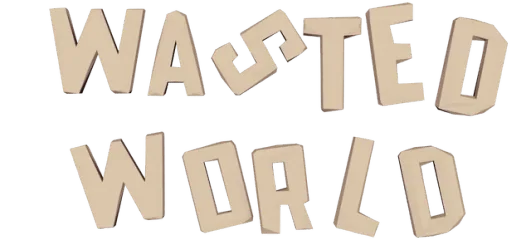Wasted World