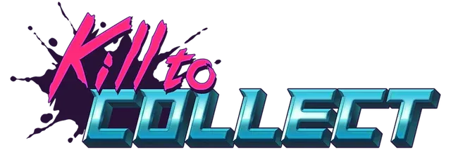 Kill to Collect