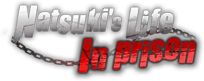 Natsuki's Life In Prison