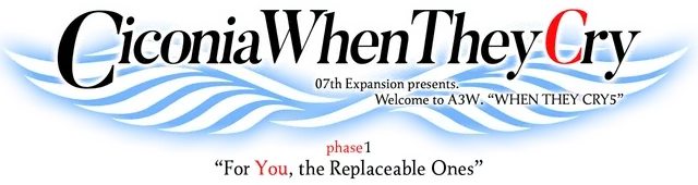Ciconia When They Cry - Phase 1: For You, the Replaceable Ones