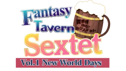 Fantasy Tavern Sextet -Vol.1 New World Days-