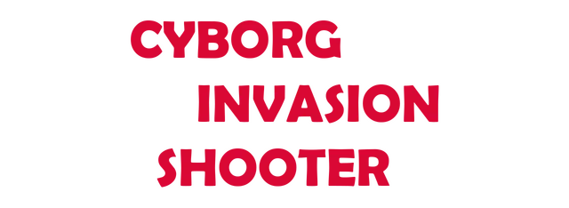 Cyborg Invasion Shooter