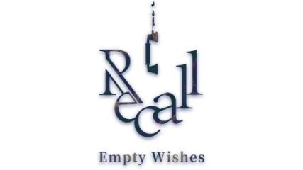 Recall: Empty Wishes