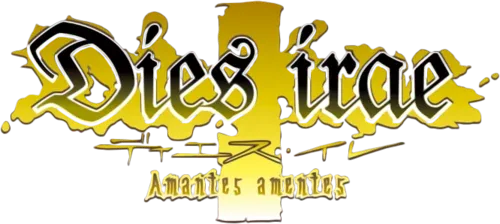 Dies irae ~Amantes amentes~