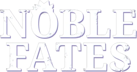 Noble Fates