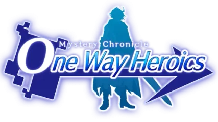 Mystery Chronicle: One Way Heroics