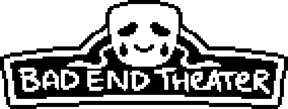 BAD END THEATER