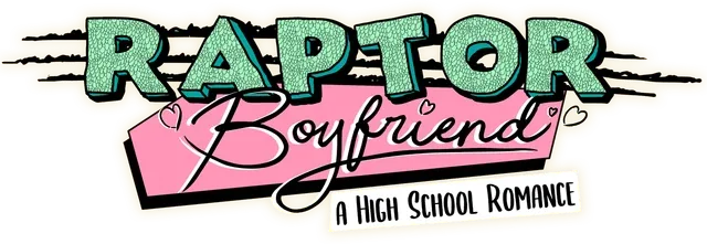 Raptor Boyfriend: A High School Romance