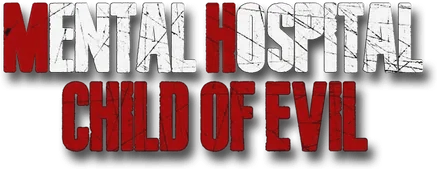 Mental Hospital - Child of Evil
